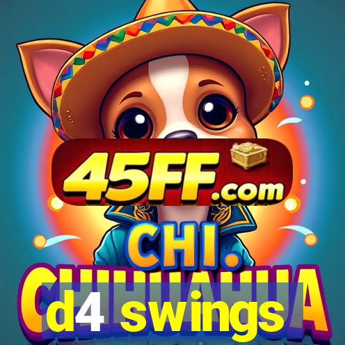d4 swings